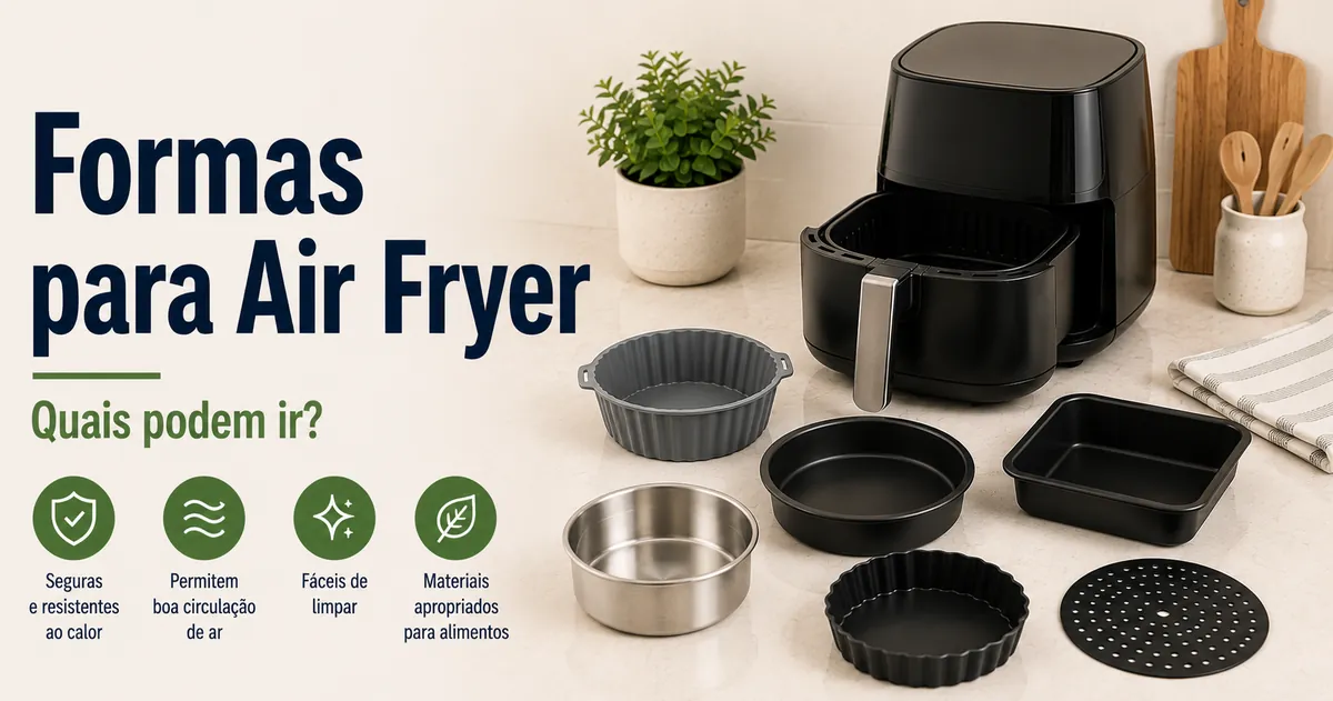 Opções de formas próprias para air fryer ao lado de uma fritadeira com cesto.